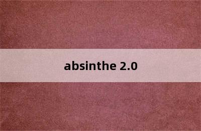 absinthe 2.0